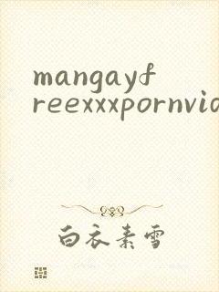 mangayfreexxxpornvideos