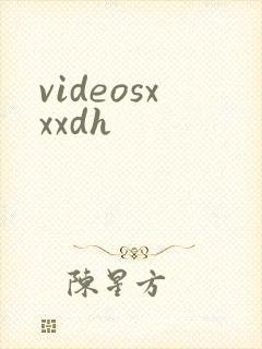 videosxxxdh