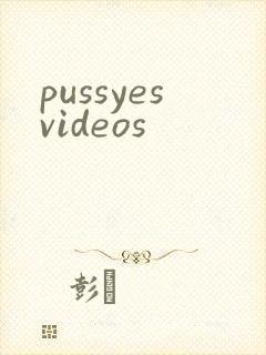 pussyesvideos