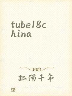 tube18china