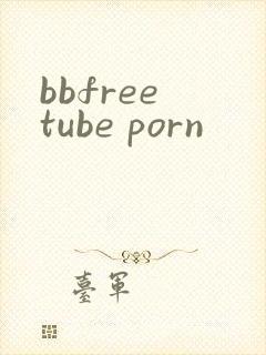 bbfree tube porn