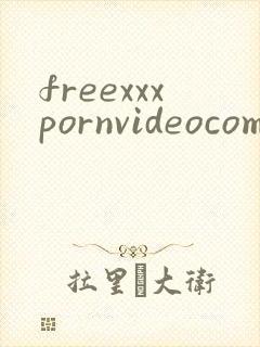 freexxxpornvideocom