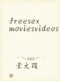 freesexmoviesvideos