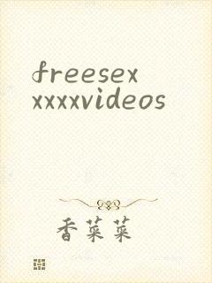 freesexxxxxvideos