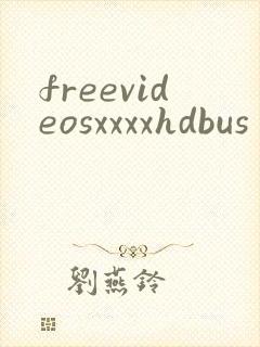 freevideosxxxxhdbus