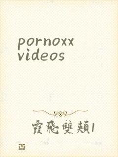 pornoxxvideos