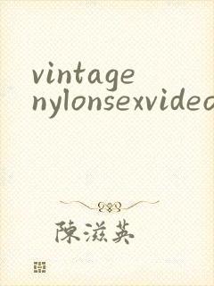 vintagenylonsexvideos