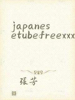 japanesetubefreexxxvideos
