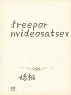 freepornvideosatsex