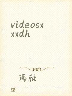videosxxxdh