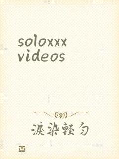 soloxxxvideos