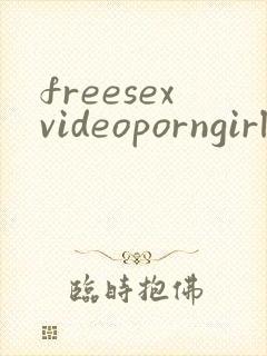 freesexvideoporngirl