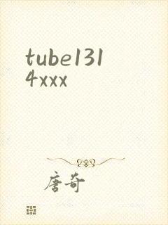 tube1314xxx