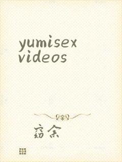 yumisexvideos封面