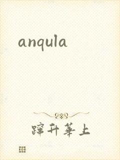 anqula