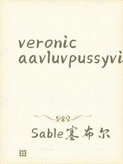 veronicaavluvpussyvideos