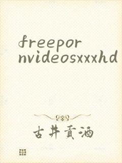 freepornvideosxxxhd