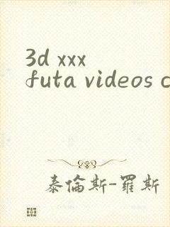 3d xxx futa videos cartoon