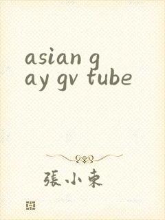 asian gay gv tube