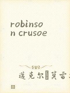 robinson crusoe