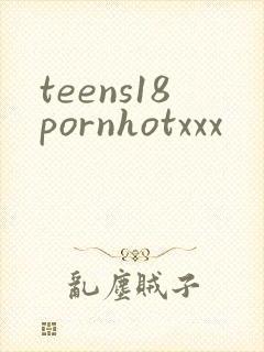 teens18pornhotxxx