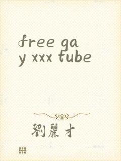 free gay xxx tube