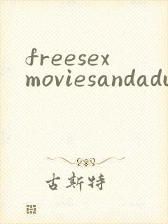 freesexmoviesandadulexxx