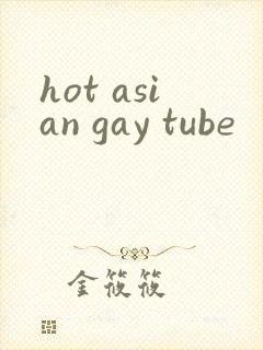 hot asian gay tube