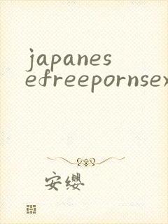 japanesefreepornsexasianjapanesesex