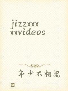 jizzxxxxxvideos