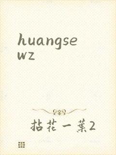 huangsewz