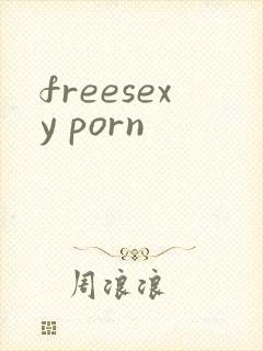 freesexy porn
