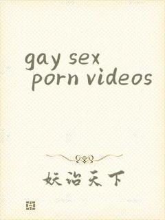gay sex porn videos