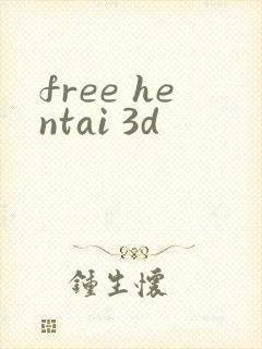 free hentai 3d