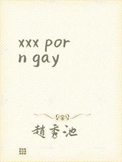 xxx porn gay
