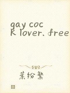 gay cock lover. free porn tube videos