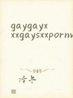 gaygayxxxgaysxxpornvideo