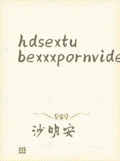 hdsextubexxxpornvideos