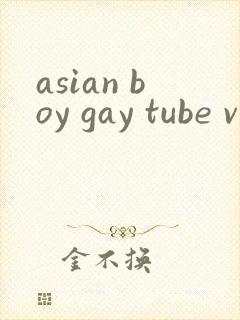 asian boy gay tube video