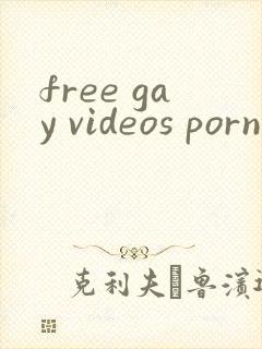 free gay videos porn