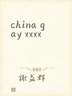 china gay xxxx