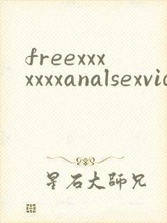 freexxxxxxxanalsexvideos