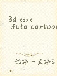 3d xxxx futa cartoon