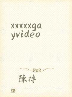 xxxxxgayvideo