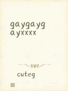 gaygaygayxxxx