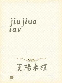 jiujiuaiav