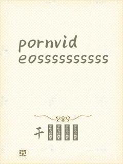 pornvideossssssssss