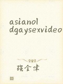 asianoldgaysexvideo