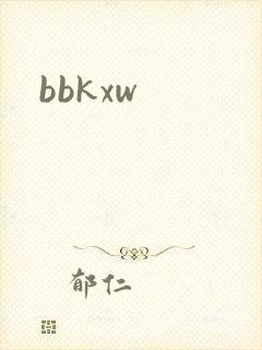 bbkxw