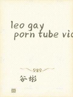 leo gay porn tube videos